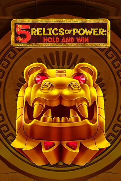 5 Relics of Power Hold and Win